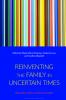 Reinventing the Family in Uncertain Times