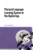 Physical Language Learning Spaces in the Digital Age