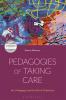 Pedagogies of Taking Care
