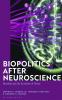 Biopolitics After Neuroscience