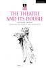 Theatre and its Double