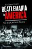 Beatlemania in America