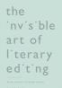 Invisible Art of Literary Editing