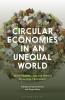 Circular Economies in an Unequal World