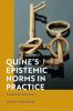 Quine's Epistemic Norms in Practice