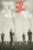 Staging the End of the World