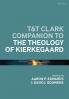 T&T Clark Companion to the Theology of Kierkegaard