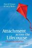 Attachment Across the Lifecourse