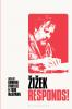 Zizek Responds!