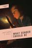 What Gender Should Be
