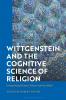 Wittgenstein and the Cognitive Science of Religion