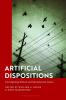 Artificial Dispositions