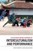 Methuen Drama Handbook of Interculturalism and Performance