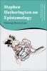 Stephen Hetherington on Epistemology