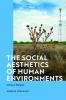 Social Aesthetics of Human Environments