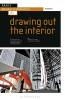 Basics Interior Architecture 03: Drawing Out the Interior