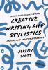 Creative Writing and Stylistics Revised and Expanded Edition