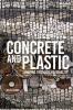 Concrete and Plastic