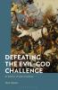 Defeating the Evil-God Challenge