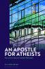 Apostle for Atheists