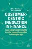 Customer-Centric Innovation in Finance