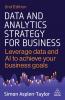 Data and Analytics Strategy for Business