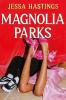 MAGNOLIA PARKS