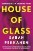 HOUSE OF GLASS