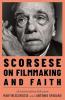 SCORSESE ON FILMMAKING AND FAITH