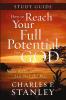 How to Reach Your Full Potential for God