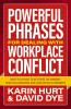 The Powerful Phrases for Dealing with Workplace Conflict
