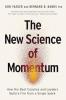 The New Science of Momentum: How the Best Coaches and Leaders Build a Fire from a Single Spark