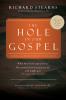 THE HOLE IN OUR GOSPEL WORLD VISION 75TH ANNI