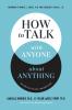 How to Talk with Anyone about Anything : The Practice of Safe Conversations