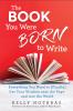 Book You Were Born to Write