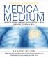 Medical Medium: Secrets Behind Chronic and Mystery Illness and How to Finally Heal (Revised and Expanded Edition)
