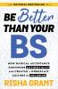 Be Better Than Your Bs