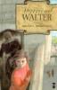 My Friend Walter