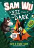 Sam Wu is NOT Afraid of the Dark!
