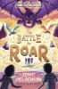 Battle for Roar : The Land of Roar series (3)