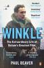 Winkle: The Extraordinary Life of Britainâ€™s Greatest Pilot
