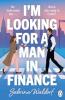 I'M LOOKING FOR A MAN IN FINANCE