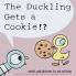 The Duckling Gets a Cookie!?