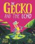 THE GECKO AND THE ECHO