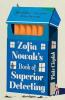 ZOFIA NOWAK’S BOOK OF SUPERIOR DETECTING