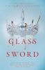GLASS SWORD: RED QUEEN BOOK 2