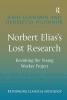 Norbert Elias's Lost Research