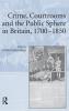 Crime Courtrooms and the Public Sphere in Britain 1700-1850