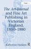Art-Journal and Fine Art Publishing in Victorian England 1850-1880