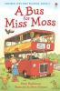 A BUS FOR MISS MOSS
